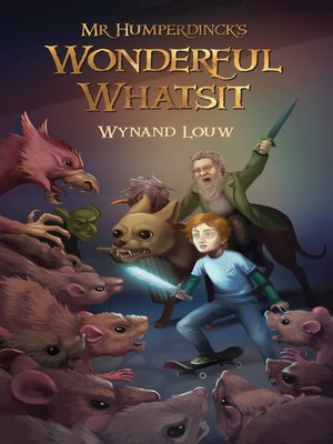 cover image of Mr Humperdinck's Wonderful Whatsit (2017 ed)